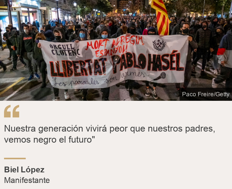 "Nuestra generación vivirá peor que nuestros padres, vemos negro el futuro"", Source: Biel López, Source description: Manifestante, Image: 