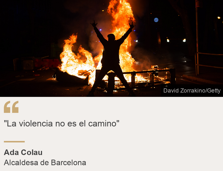 ""La violencia no es el camino"", Source: Ada Colau, Source description: Alcaldesa de Barcelona, Image: 