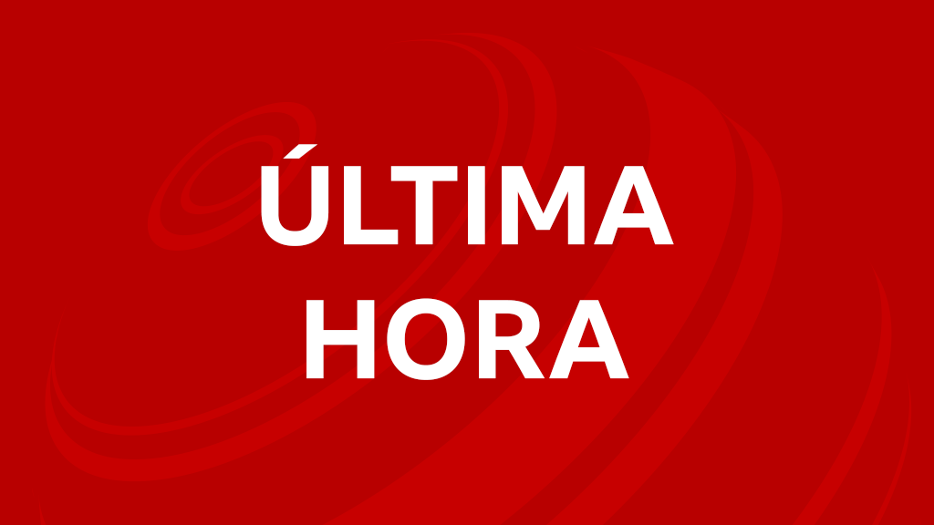 Última hora. 