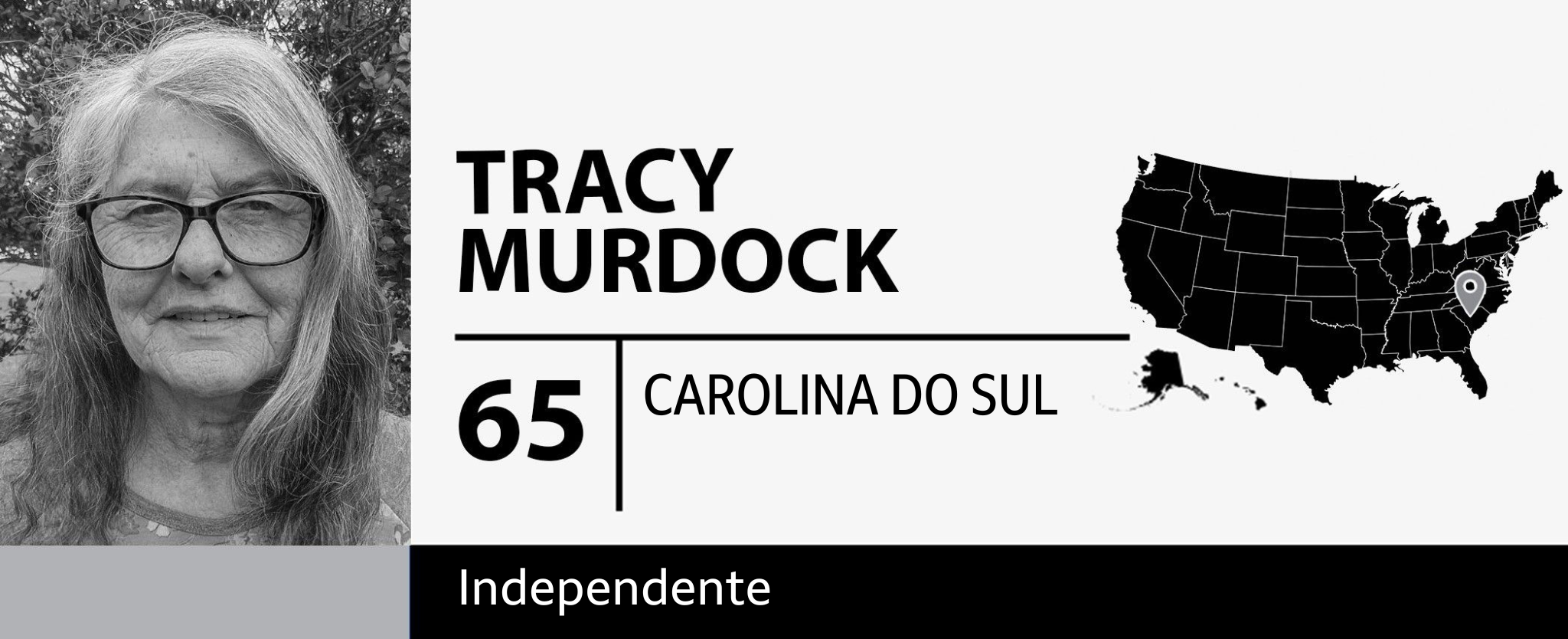 Tracy Murdock, 65, da Carolina do Sul, eleitora independente 