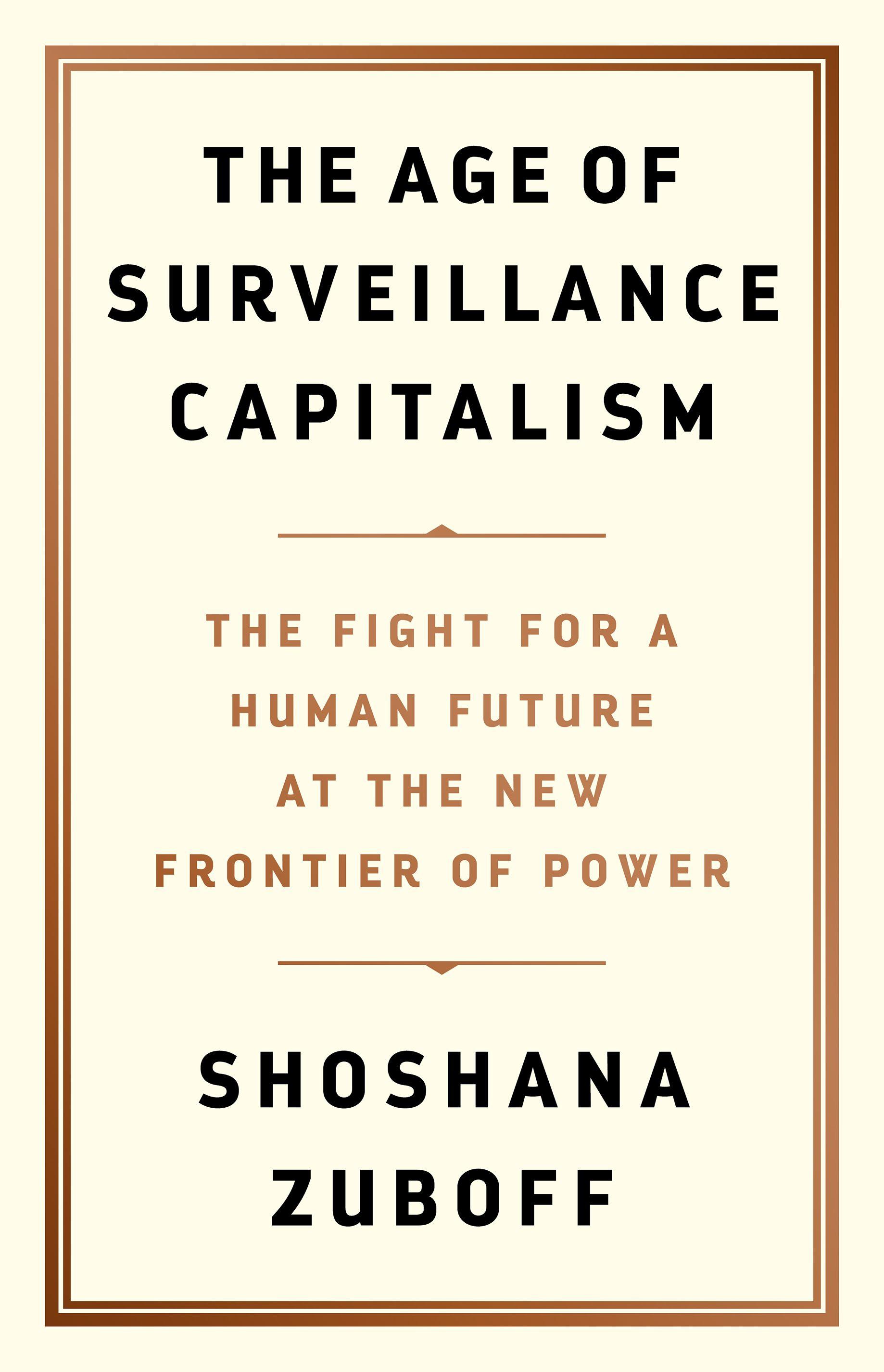 غلاف كتاب "عصر رأسمالية المراقبة: الكفاح من أجل مستقبل إنساني على الحدود الجديدة للسلطة" (2019)
