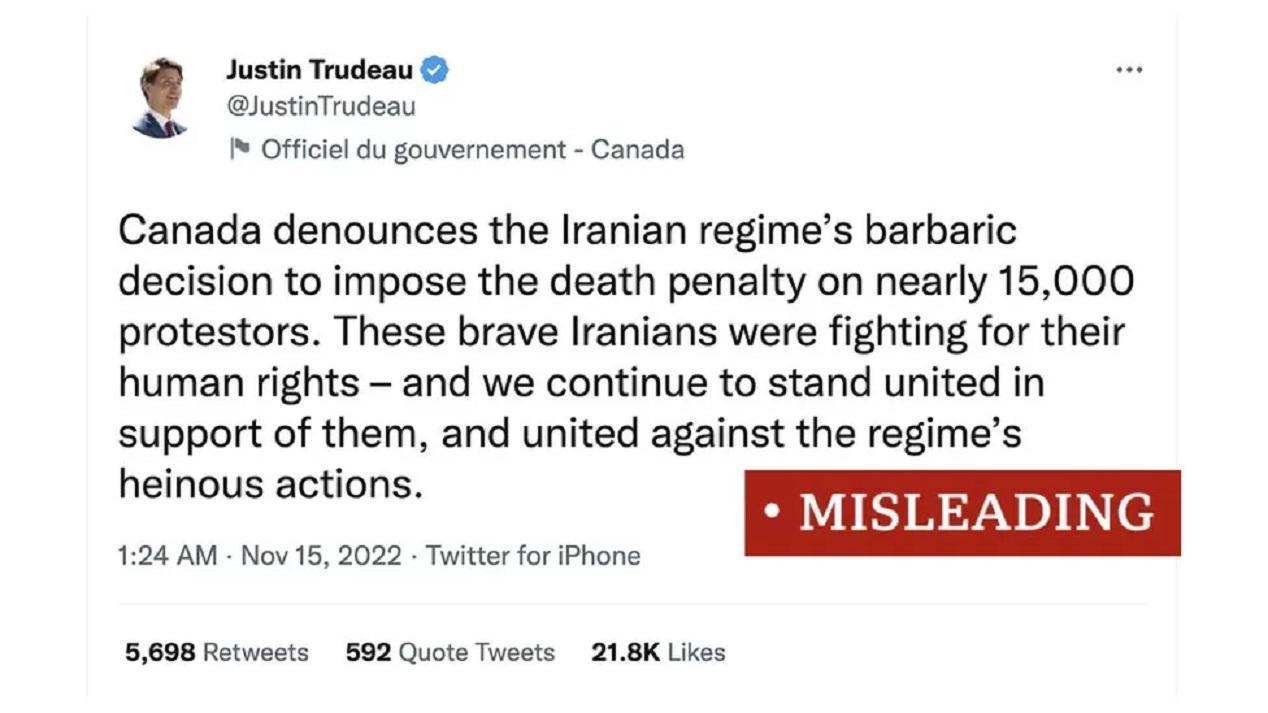Perdana Menteri Kanada, Justin Trudeau, menghapus unggahan di sosial media yang berisi klaim menyesatkan bahwa otoritas Iran telah menjatuhkan hukuman mati kepada 15.000 pengunjuk rasa yang ditahan. 