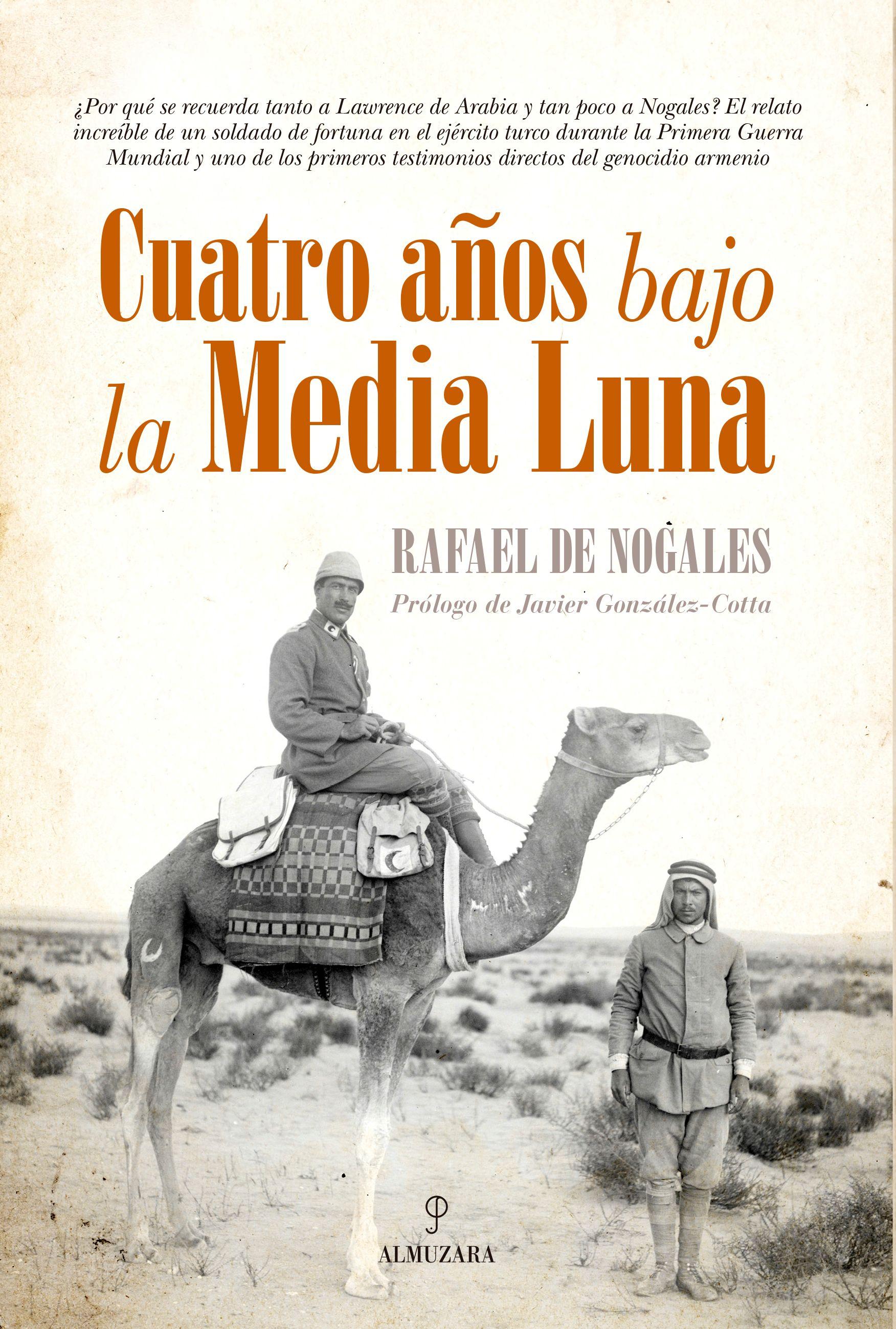 Portada de la autobiografía "Cuatro años bajo la Media Luna" de Rafael de Nogales Méndez.
