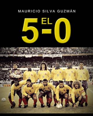 Portada de "El 5-0" de Mauricio Silva. Foto: Cortesía Mauricio Silva