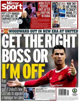 Daily Mirror back page says Cristiano Ronaldo has said he may leave if he does not rate Manchester United's next manager