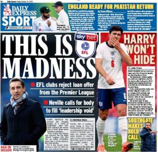 Friday's Express back page with the headline 'This is Madness' and a picture of Gary Neville