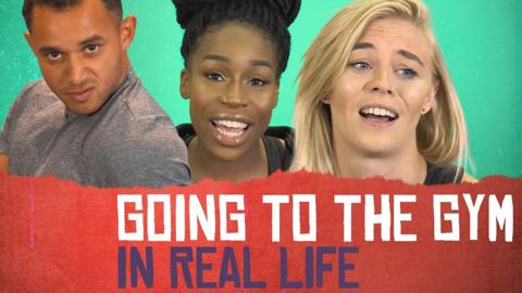 In Real Life: Going to the Gym
