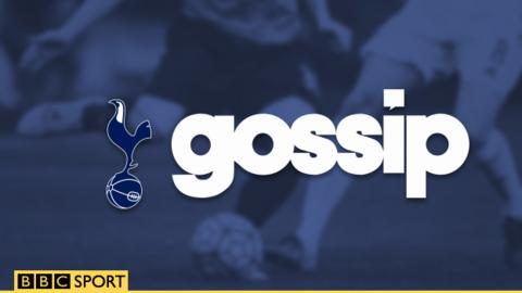 Tottenham Hotspur Gossip