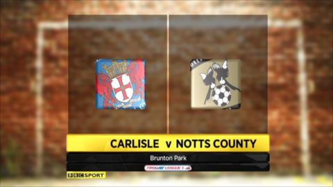 Carlisle 0-3 Notts County