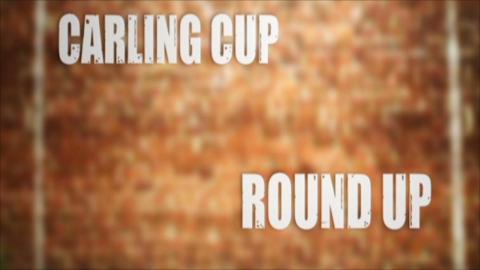Carling Cup round-up