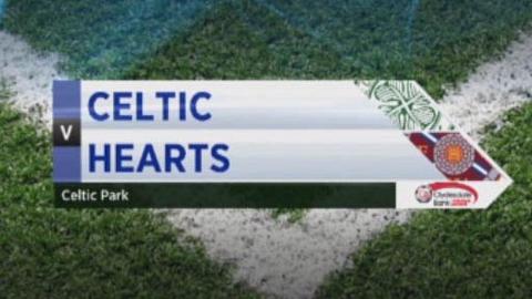 Celtic v Hearts