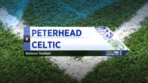 Peterhead v Celtic