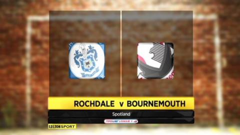 Highlights - Rochdale 1-0 Bournemouth