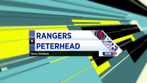 Highlights - Rangers 2-0 Peterhead