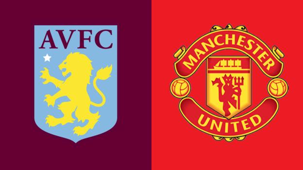 Aston Villa v Man Utd