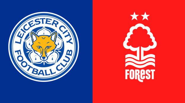 Leicester v Nottingham Forest