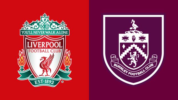 Liverpool v Burnley