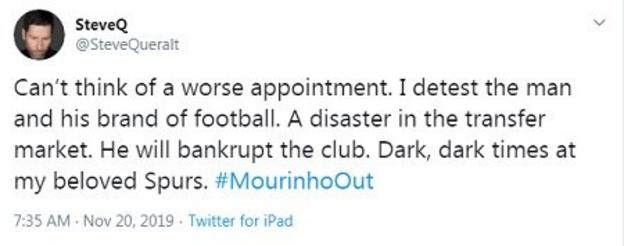 Can’t think of a worse appointment. I detest the man and his brand of football. A disaster in the transfer market. He will bankrupt the club. Dark, dark times at my beloved Spurs. #MourinhoOut