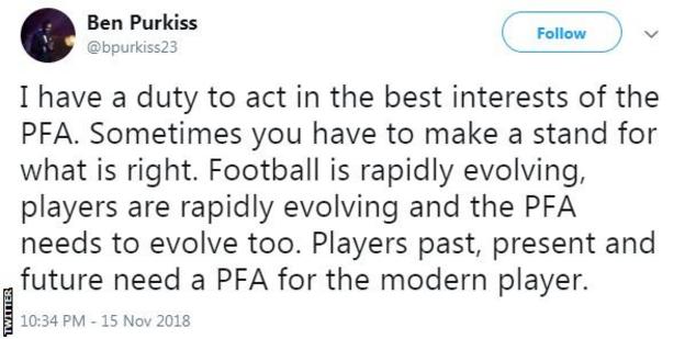 Ben Purkiss tweet saying: "I have a duty to act in the best interests of the PFA. Sometimes you have to make a stand for what is right. Football is rapidly evolving, the players are rapidly evolving and the PFA needs to evolve too. Players past, present and future need a PFA for the modern player."