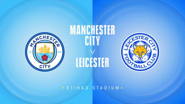 Man City v Leicester