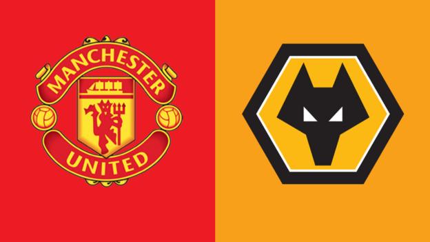 Man Utd v Wolves