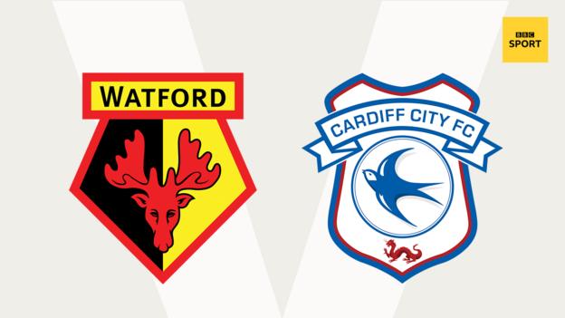 Watford v Cardiff