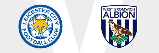 Leicester v West Brom