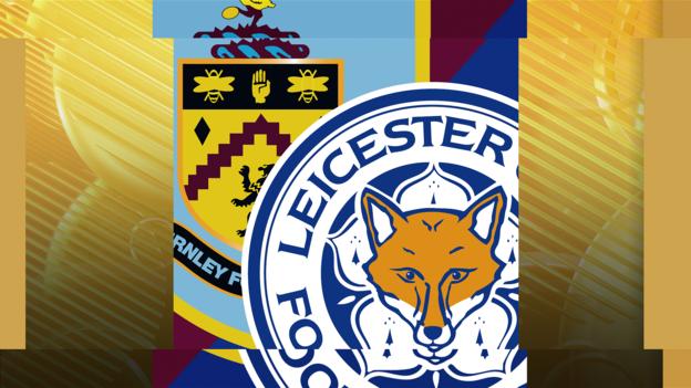 Burnley v Leicester