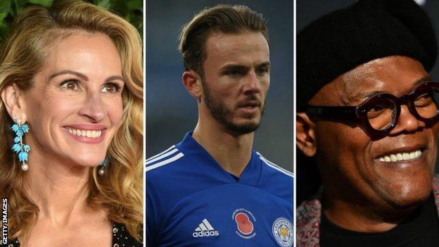 Hollywood stars Julia Roberts and Samuel L Jackson, plus Leicester's James Maddison