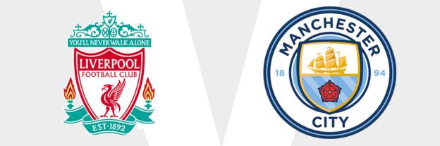 Liverpool v Man City