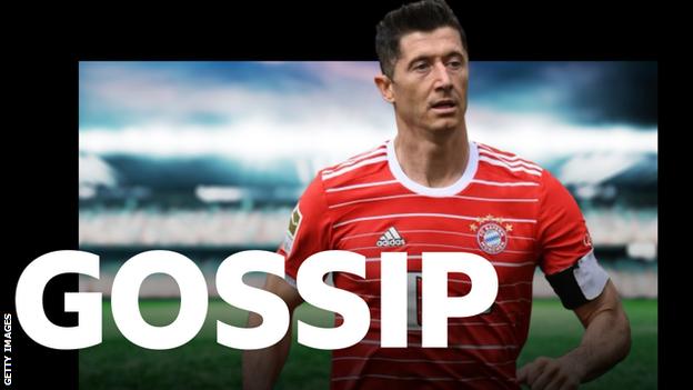 A graphic reading Gossip with a picture of Robert Lewandowski