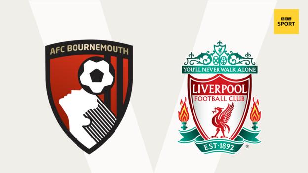 Bournemouth v Liverpool