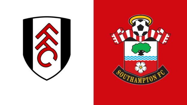 Fulham v Southampton