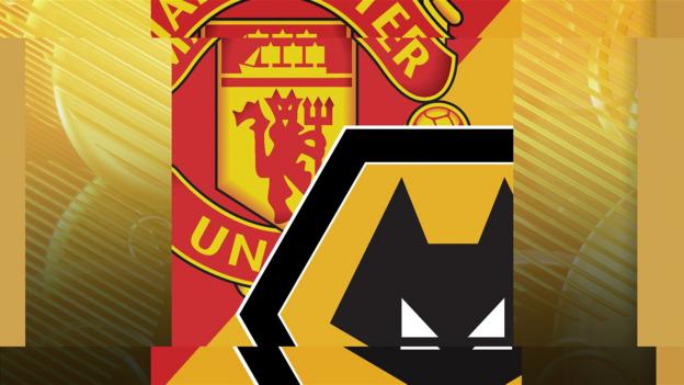 Man Utd v Wolves