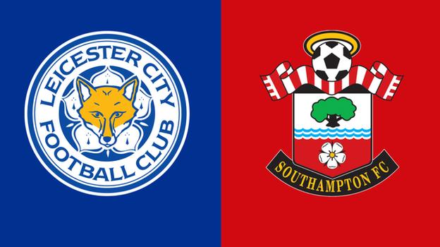 Leicester v Southampton