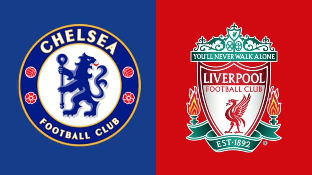 Chelsea v Liverpool