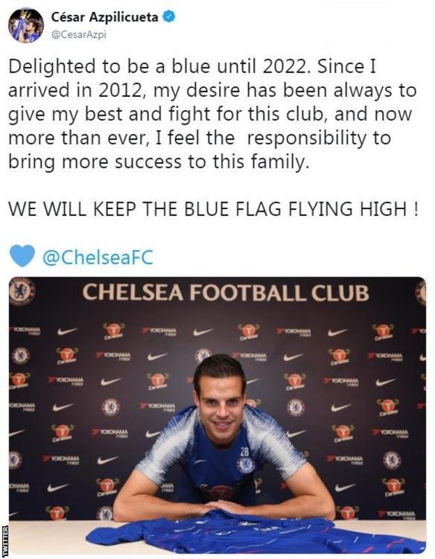 Cesar Azpilicueta tweet reading: "Delighted to be a blue until 2022. Since I arrived in 2012, my desire has been always to give my best and fight for this club, and now more than ever, I feel the responsibility to bring more success to this family. We will keep the blue flag flying high."