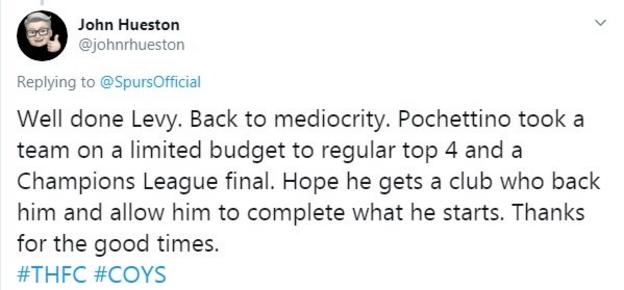 Well done Levy. Back to mediocrity. Pochettino took a team on a limited budget to regular top 4 and a Champions League final. Hope he gets a club who back him and allow him to complete what he starts. Thanks for the good times.