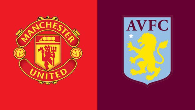 Man Utd v Aston Villa