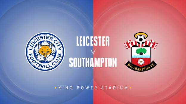 Leicester v Southampton