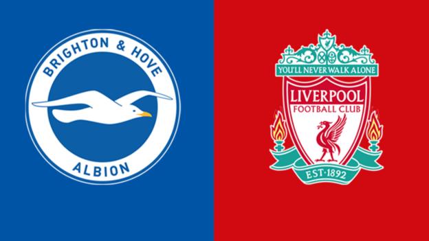 Brighton v Liverpool