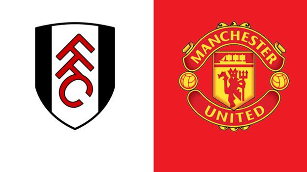 Fulham v Man Utd