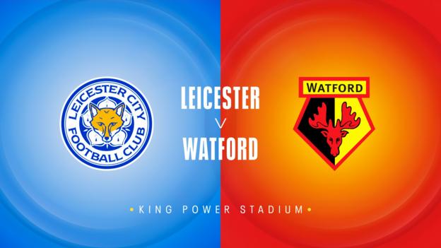 Leicester v Watford