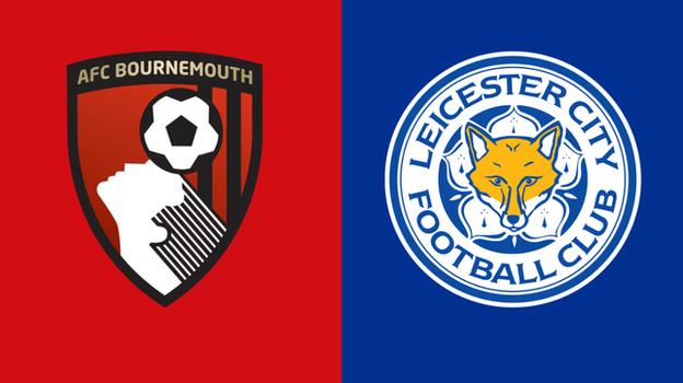 Bournemouth v Leicester