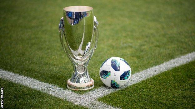 Uefa Super Cup fixture set to be moved from Belfast to Istanbul - BBC Sport
