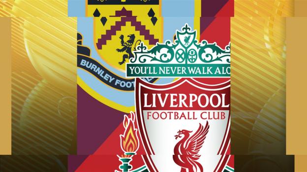 Burnley v Liverpool