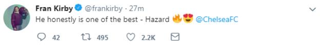Chelsea and England women player Fran Kirby's tweet describing Hazard as "one of the best"