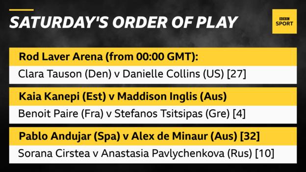 Saturday's order of play on Rod Laver Arena