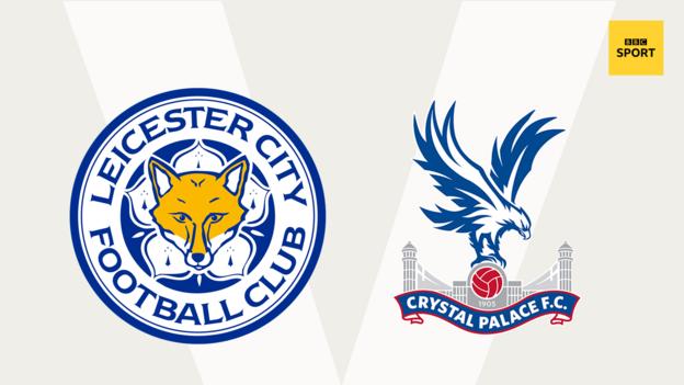 Leicester v Crystal Palace