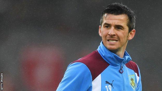 Joey Barton last played for Burnley in their 2-0 home defeat by Manchester United in April 2017